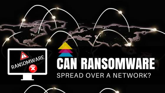 Can-Ransomware-spread-over-a-network