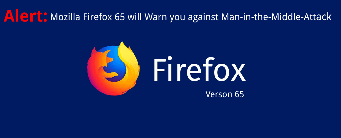 firefox-will-soon-warn-you-against-man-in-the-middle