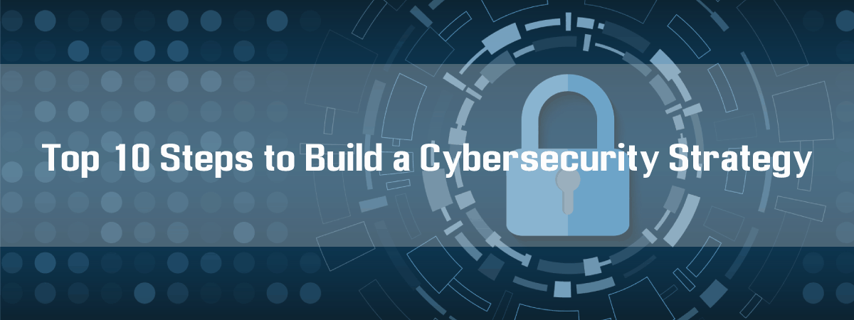 10 Steps to Cyber Security 